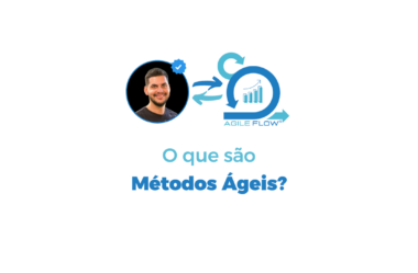 O que são Métodos Ágeis?